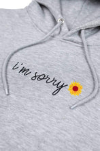 Load image into Gallery viewer, Mia Maples Signature 'I'm Sorry' Hoodie