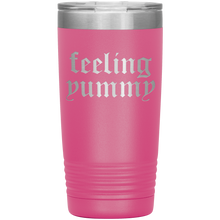 Load image into Gallery viewer, TaraYummy 'Feeling Yummy' Hot Pink 20oz Tumbler
